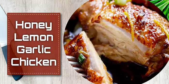 Honey Lemon Garlic Chicken